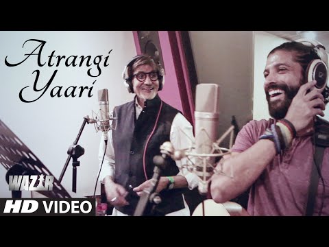 'ATRANGI YAARI' Video Song  | WAZIR | Amitabh Bachchan, Farhan Akhtar | T-Series