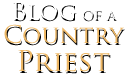 Blog of a Country Priest