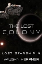 The Lost Colony (Lost Starship Series Book 4) (English Edition)