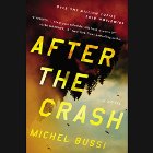 After the Crash: A Novel Audiobook by Michel Bussi Narrated by Daniel Philpott