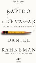 Rápido e devagar: Duas formas de pensar