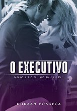 O EXECUTIVO (RIO DE JANEIRO Livro 1)