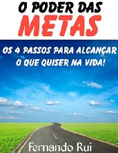 O Poder das Metas: Os 4 Passos para Alcançar o que Quiser na Vida!