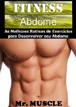 Fitness Abdome: As Melhores Rotinas de Exercícios para Desenvolver seu Abdome