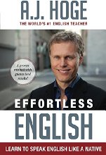 Effortless English: Learn To Speak English Like A Native (English Edition)