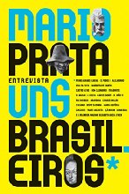 Mario Prata entrevista uns brasileiros