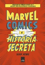 Marvel Comics : a história secreta