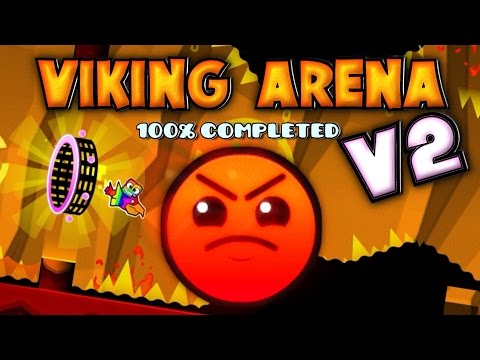 Geometry Dash - Viking Arena V2 - 100% Completed (All 3 Coins)