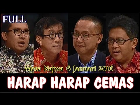 Mata Najwa 6 Januari 2016 FULL ~ Harap Harap Cemas Full @ FadliZon, Akbar Tanjung Dkk