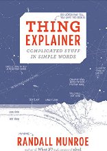 Thing Explainer: Complicated Stuff in Simple Words