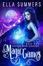 Magic Games (Dragon Born Serafina Book 2)