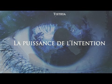 La puissance de l'Intention (Documentaire)