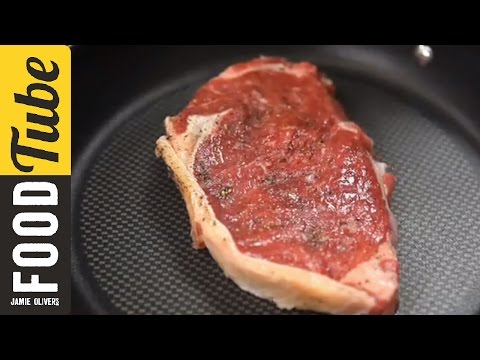 How To... cook steak, with Jamie Oliver's mate Pete