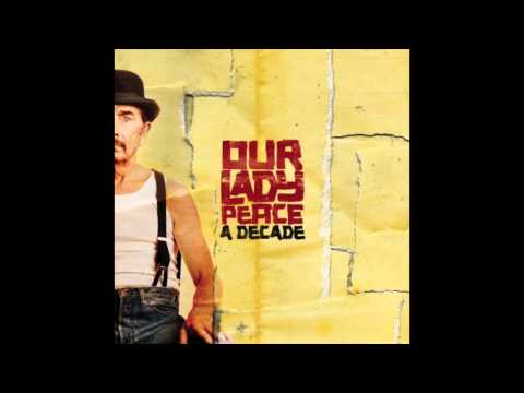 Our Lady Peace | A Decade (Full Greatest Hits Album)