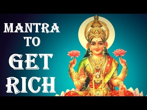 LAXMI MANTRA: VERY POWERFUL MANTRA TO GET WEALTHY !