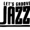 LET'S GROOVE JAZZ - Jamsession