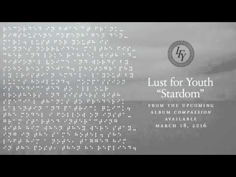 Lust For Youth "Stardom" (Official Audio)