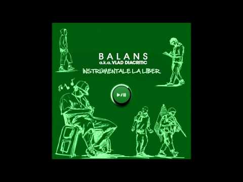 12. Balans a.k.a. Vlad Diacritic - Contra Cronometru (Instrumentale la Liber 2013)