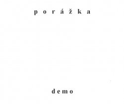 por&#225;&#382;ka - Demo (2016)