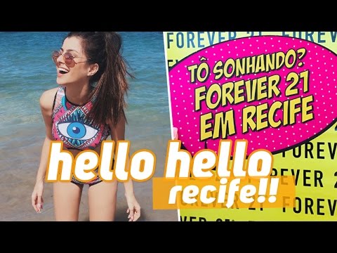 Conhecendo Recife + Inauguração Forever 21