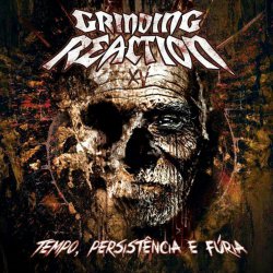 Griding Reaction - Tempo, Persist&#234;ncia e F&#250;ria [ep] (2015)