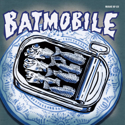 Batmobile - The First Demotape (7-inch) (2015)