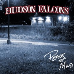 Hudson Falcons - Peace Of Mind (2015)