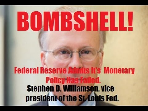 BOMBSHELL! Federal Reserve Admits It's Monetary Policy Has Failed. By Gregory Mannarino