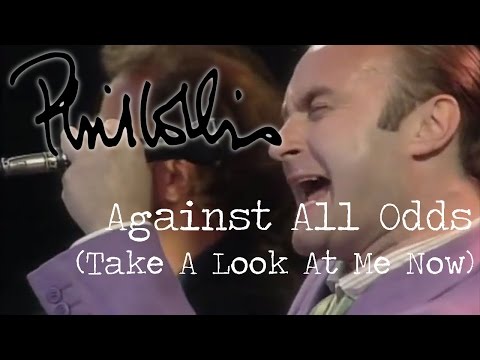 Phil Collins - Against All Odds (Take A Look At Me Now)