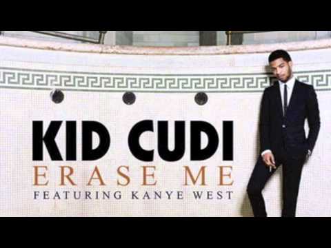 Erase me Kid Cudi Ft. Kanye West