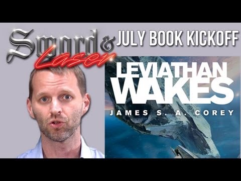 Sci-Fi Space Opera! "Leviathan Wakes" Kick-Off - Sword & Laser July Book Club