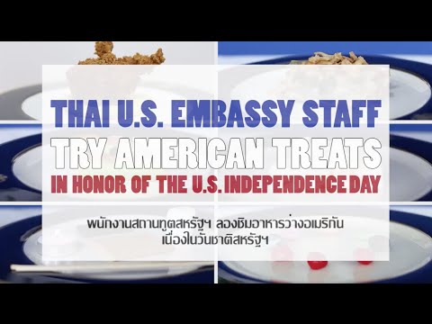 Thai U.S. Embassy Staff Try American Treats for Independence Day!