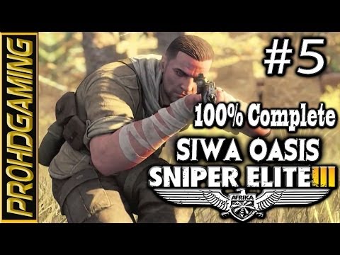 Sniper Elite 3 (PC) I Mission # 5 Siwa Oasis I Walkthrough/Collectibles/Opt Objectives I[HD]