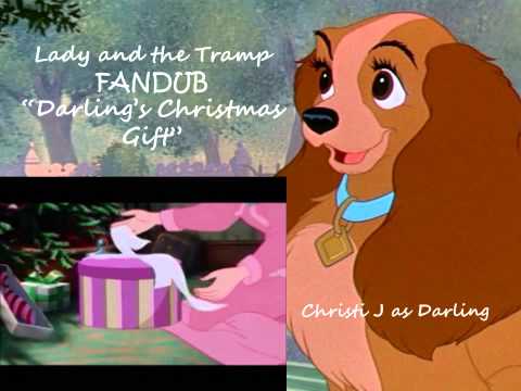 Lady and the Tramp FANDUB Darling's Christmas Gift (Christi J as Darling)