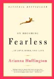 On Becoming Fearless...in Love, Work, and Life