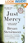 Just Mercy: A Story of Justice and Re...