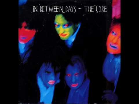 In Between Days by The Cure