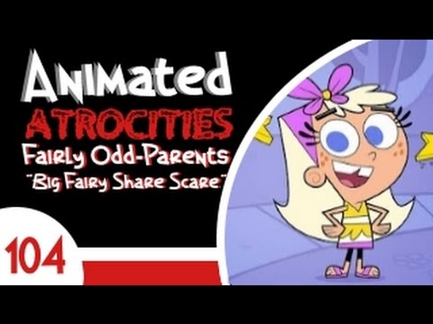 Animated Atrocities #104: "The Big Fairy Share Scare"