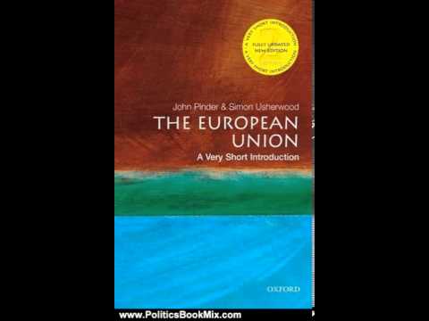 Politics Book Review: The European Union: A Very Short Introduction by John Pinder, Simon Usherwood