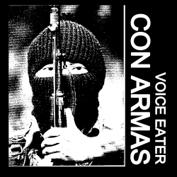 VOICE EATER - CON ARMAS (2016)