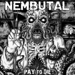 NEMBUTAL - Pay to Die [ep] (2016)