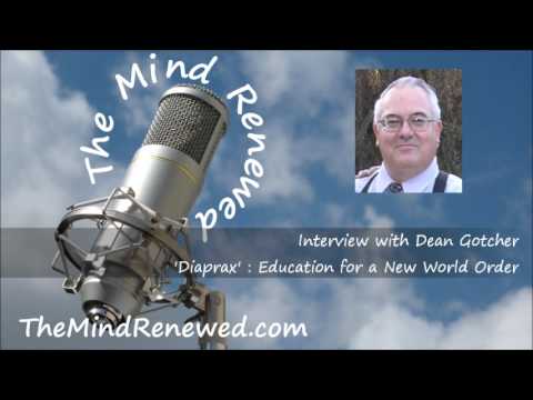 Dean Gotcher Interview : New World Order Education