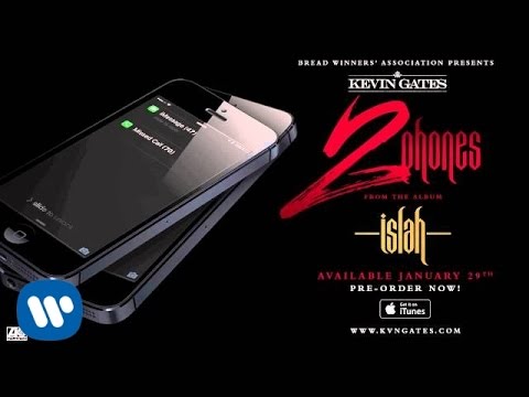 Kevin Gates - 2 Phones (Official Audio)