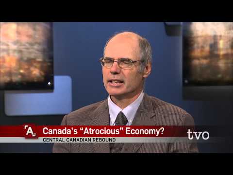 Don Drummond: Canada's "Atrocious" Economy?