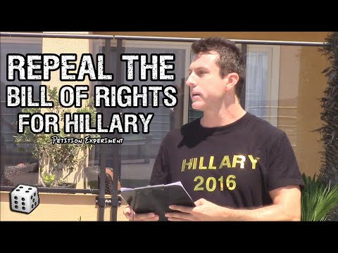 Hillary Supporters: REPEAL the BILL of RIGHTS Petition Signed After Told She Needs Help for the Plan