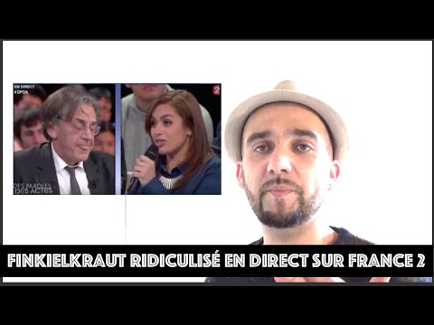 Clash : Finkielkraut ridiculisé sur France 2 - Des paroles et des actes