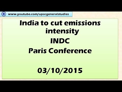 Paris Conference: India's INDC: Hindu news analysis: Current events 03/10/2015