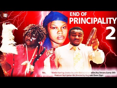 End of Principality 2    -Nigerian Nollywood Movie