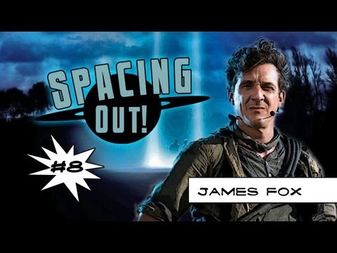 Chasing UFOs with James Fox - Spacing Out! Ep. 8