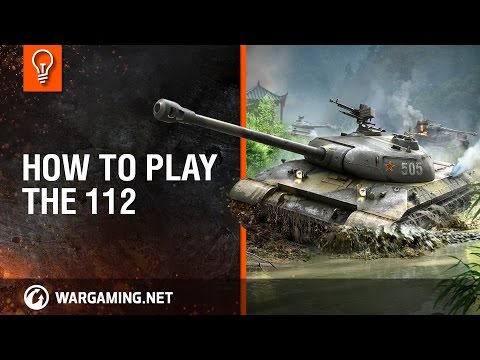 World of Tanks PC - How To Play - Guide to the 112